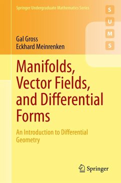 Manifolds, Vector Fields, and Differential Forms (eBook, PDF) - Gross, Gal; Meinrenken, Eckhard