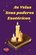 As Velas. Seus Poderes Esotéricos - Bild 1