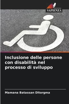 Inclusione delle persone con disabilità nel processo di sviluppo - Batassan Ditorgma, Mamana