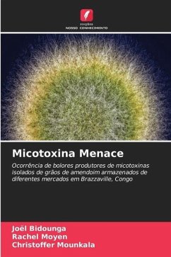 Micotoxina Menace - Bidounga, Joël;Moyen, Rachel;Mounkala, Christoffer