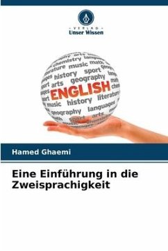 Eine Einführung in die Zweisprachigkeit - Ghaemi, Hamed