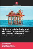 Sobre o estabelecimento de estações petrolíferas na cidade de Goma