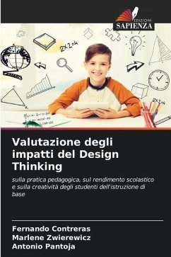 Valutazione degli impatti del Design Thinking - Contreras, Fernando;Zwierewicz, Marlene;Pantoja, Antonio