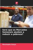 Será que os Mercados Semanais ajudam a reduzir a pobreza?