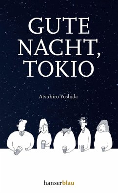 Gute Nacht, Tokio (eBook, ePUB) - Yoshida, Atsuhiro