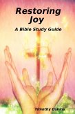 Restoring Joy : A Bible Study Guide (eBook, ePUB)