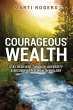 Courageous Wealth (eBook, ePUB) - Bild 1