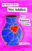 My Secret Life as a Sex Addict (eBook, ePUB)