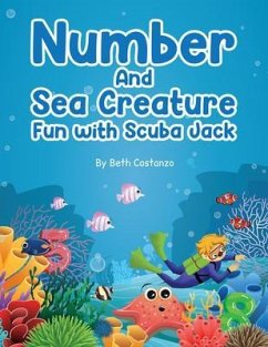 Find the Numbers and Sea Creatures with Scuba Jack (eBook, ePUB) - Costanzo, Beth