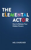 The Elemental Actor (eBook, ePUB)