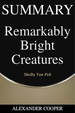 Summary of Remarkably Bright Creatures (eBook, ePUB) - Cooper, Alexander