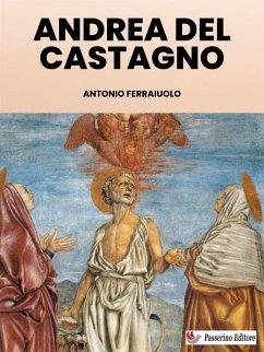 Andrea Del Castagno (eBook, ePUB) - Ferraiuolo, Antonio