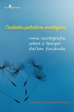 Cuidados paliativos oncológicos (eBook, ePUB) - Freitas, Lucidalva Costa de