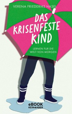 Das krisenfeste Kind (eBook, ePUB) - Hasel, Verena Friederike