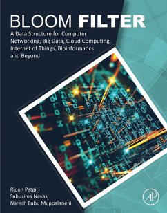 Bloom Filter (eBook, ePUB) - Patgiri, Ripon; Nayak, Sabuzima; Muppalaneni, Naresh Babu