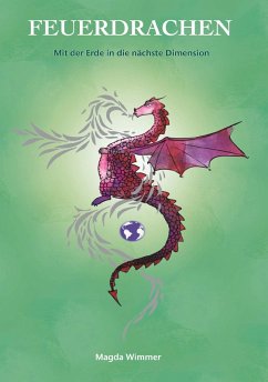 Cover Feuerdrachen - Mit der Erde in die nächste Dimension (eBook, ePUB)