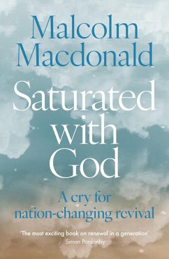 Saturated with God (eBook, ePUB) - Macdonald, Malcolm