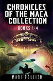 Chronicles Of The Maca Collection - Books 1-4 (eBook, ePUB)