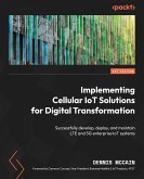 Implementing Cellular IoT Solutions for Digital Transformation (eBook, ePUB)