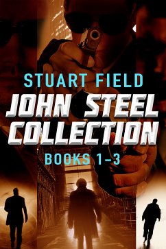 John Steel Collection - Books 1-3 (eBook, ePUB) - Field, Stuart