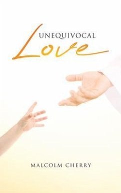 Unequivocal Love (eBook, ePUB) - Cherry, Malcolm