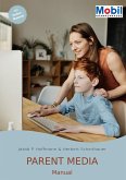 Parent Media Manual (eBook, ePUB)