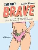 This Isn't Brave (eBook, ePUB)