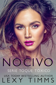 Cover Nocivo (Serie Toque Tóxico, #1) (eBook, ePUB)