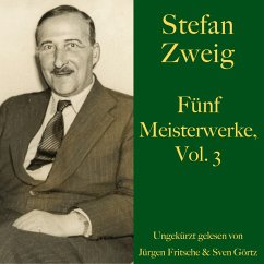 Stefan Zweig: Fünf Meisterwerke, Vol. 3 (MP3-Download) - Zweig, Stefan