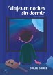 Viajes en noches sin dormir (eBook,... - Bild 1