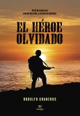 El héroe olvidado (eBook, ePUB)