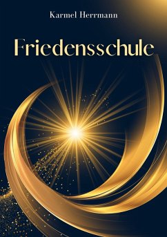 Friedensschule (eBook, ePUB) - Herrmann, Karmel