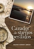 Cazador de sueños perdidos (eBook, ePUB)