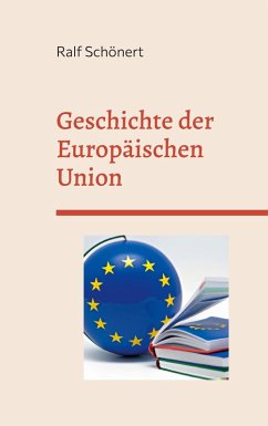 Geschichte der Europäischen Union (eBook, ePUB)