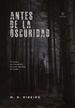 Antes de la oscuridad (eBook, ePUB) - Ribeiro, Maximiliano