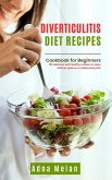 Diverticulitis Diet Recipes: Cookbook for Beginners (eBook, ePUB)