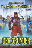 Der Gründer (Spiegelwelt Buch #5): LitRPG-Serie (eBook, ePUB)