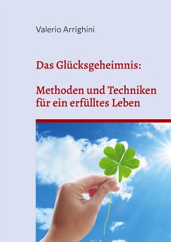 Das Glücksgeheimnis (eBook, ePUB) - Arrighini, Valerio