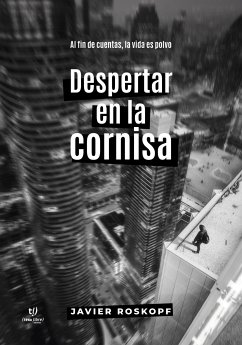 Despertar en la cornisa (eBook, ePUB) - Roskopf, Javier