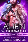 Alien With Benefits (Forbidden Bonds, #1) (eBook, ePUB)