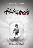 Adolescencia en vilo (eBook, ePUB)