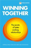 Winning Together: The Secrets of Working Relationships (eBook, ePUB)