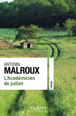 L'Académicien de juillet (eBook, ePUB) - Malroux, Antonin