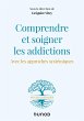 Comprendre et soigner les addictions... - Bild 1