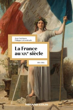 La France au XIXe siècle - 5e éd. (eBook, ePUB) - Garrigues, Jean; Lacombrade, Philippe