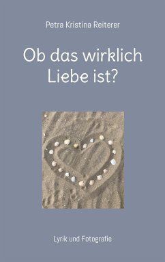 Ob das wirklich Liebe ist? (eBook, ePUB) - Reiterer, Petra Kristina