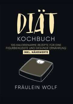 DIÄT KOCHBUCH (eBook, ePUB) - Wolf, Fräulein