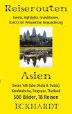Asien: Oman, VAE (Abu Dhabi & Dubai), Kambodscha, Singapur, Thailand (eBook, ePUB)