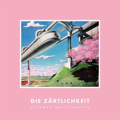 Heimweh Meisterwerke - Zärtlichkeit,Die