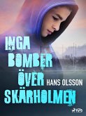 Inga bomber över Skärholmen (eBook, ePUB)
